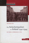 Die Sicherheitspolizei in Estland 1941-1944