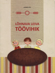 Lõhnava leiva töövihik
