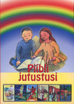 Piibli jutustusi. Piibel lastele tuttavaks. Algõpetus I