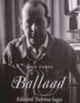 Ballaad. Eduard Tubina lugu