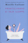 Prantslannad ei vaja iluoppe