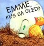 Emme, kus sa oled?