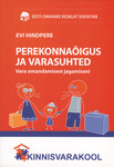 Perekonnaõigus ja varasuhted. Vara omandamisest jagamiseni