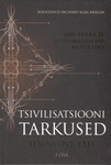 Tsivilisatsiooni tarkused. Ideaalne elu. 4000 tarka ja mõtlemapanevat mõttetera