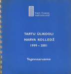 Tartu Ülikooli Narva Kolledž 1999-2001
