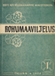 Rohumaaviljelus. Kultuurheinamaade ja -karjamaade rajamise ja kasutamise aastaraamat