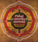 Pühad ja müstilised sümbolid. Rahvad, usundid, müsteeriumid