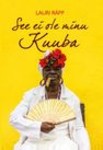 See ei ole minu Kuuba