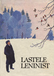 Lastele Leninist. Luuletusi ja jutte