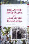 Kirjanduse pingeväljad ja adressaadi dünaamika