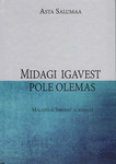 Midagi igavest pole olemas