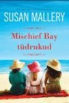 Mischief Bay. Mischief Bay tüdrukud