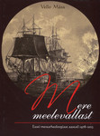 Mere meelevallast. Eesti merearheoloogiast aastail 1978-2013