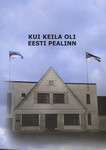 Kui Keila oli Eesti pealinn