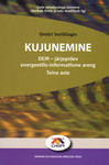 Kujunemine. Järjepideva energeetilis-informatiivse arengu oskuste süsteem. Teine aste