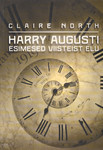 Harry Augusti esimesed viisteist elu