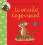 Loomade tegevused. Minu esimene Grühvel