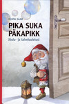 Pika suka päkapikk. Jõulu- ja talveluuletusi