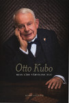 Otto Kubo. Reis läbi värvilise elu