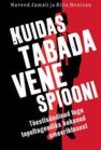 Kuidas tabada Vene spiooni. Tõestisündinud lugu topeltagendiks hakanud ameeriklasest