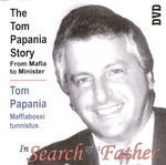 From Mafia To Minister. Maffiabossi tunnistus. The Tom Papania Story. Tom Papania
