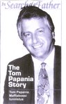 The Tom Papania Story. Tom Papania: Maffiabossi tunnistus