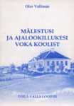 Mälestusi ja ajalookillukesi Voka koolist