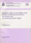 Taking care of children and work in Estonian society