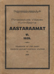 Piimasaaduste Väljaveo Kontrolljaama aastaraamat. Yearbook of the dairy produce export control station