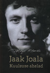 Jaak Joala. Kuulsuse ahelad
