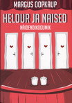 Heldur ja naised. Näidendikogumik