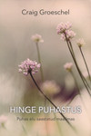 Hinge puhastus. Puhas elu saastatud maailmas