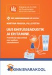 Uus ehitusseadustik ja ehitamine. Praktilised näpunäited uue seaduse rakendamisel