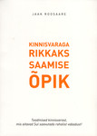 Kinnisvaraga rikkaks saamise õpik. Teadmised kinnisvarast, mis aitavad Sul saavutada rahalist vabadust!