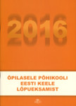 Õpilasele põhikooli eesti keele lõpueksamist 2016