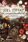 Joel Ostrat ja superbandiidid. Päris kokaraamat: retsepte ja köögiseiklusi Lõuna-Eestist
