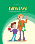 Terve laps. Käsiraamat nakkushaiguste vältimiseks