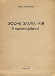Soome sauna ahi. Kasutamisjuhend