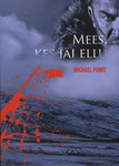 Mees, kes jäi ellu
