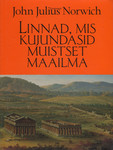 Linnad, mis kujundasid muistset maailma