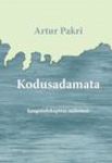 Kodusadamata. Kaugsõidukapteni mälestusi