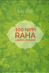 100 nippi raha ligimeelitamiseks
