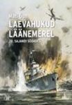 Laevahukud Läänemerel. 20. sajandi sõdades