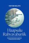 Haapsalu Rahvavabariik. Teejuht poliitikute, ametnike ja meediaga suhtlemisel