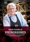 Rein Kasela veinireisid. Veinireisid Euroopa kuulsaimatesse veinipiirkondadesse ja parimatesse veinimajadesse
