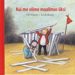 Kui me olime maailmas üksi