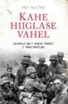 Kahe hiiglase vahel. Lahingud balti riikide pärast 2. maailmasõjas