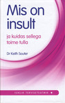 Mis on insult ja kuidas sellega toime tulla. Isiklik terviseteatmik