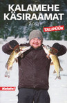 Kalamehe käsiraamat. Talipüük