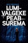 Lumivalgeke peab surema